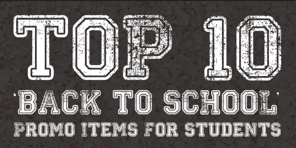 Top 10 Back to School Promotional Items for Students [INFOGRAPHIC]