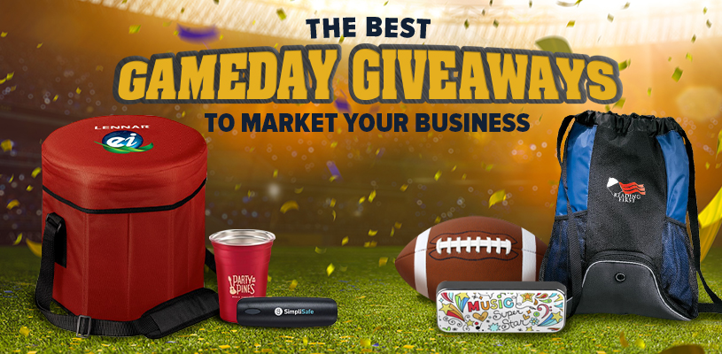 The Best Gameday Giveaways to Market Your Business