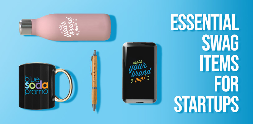 Essential Swag Items For Startups